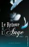 [Kissed By an Angel 04] • Le Retour De L'Ange